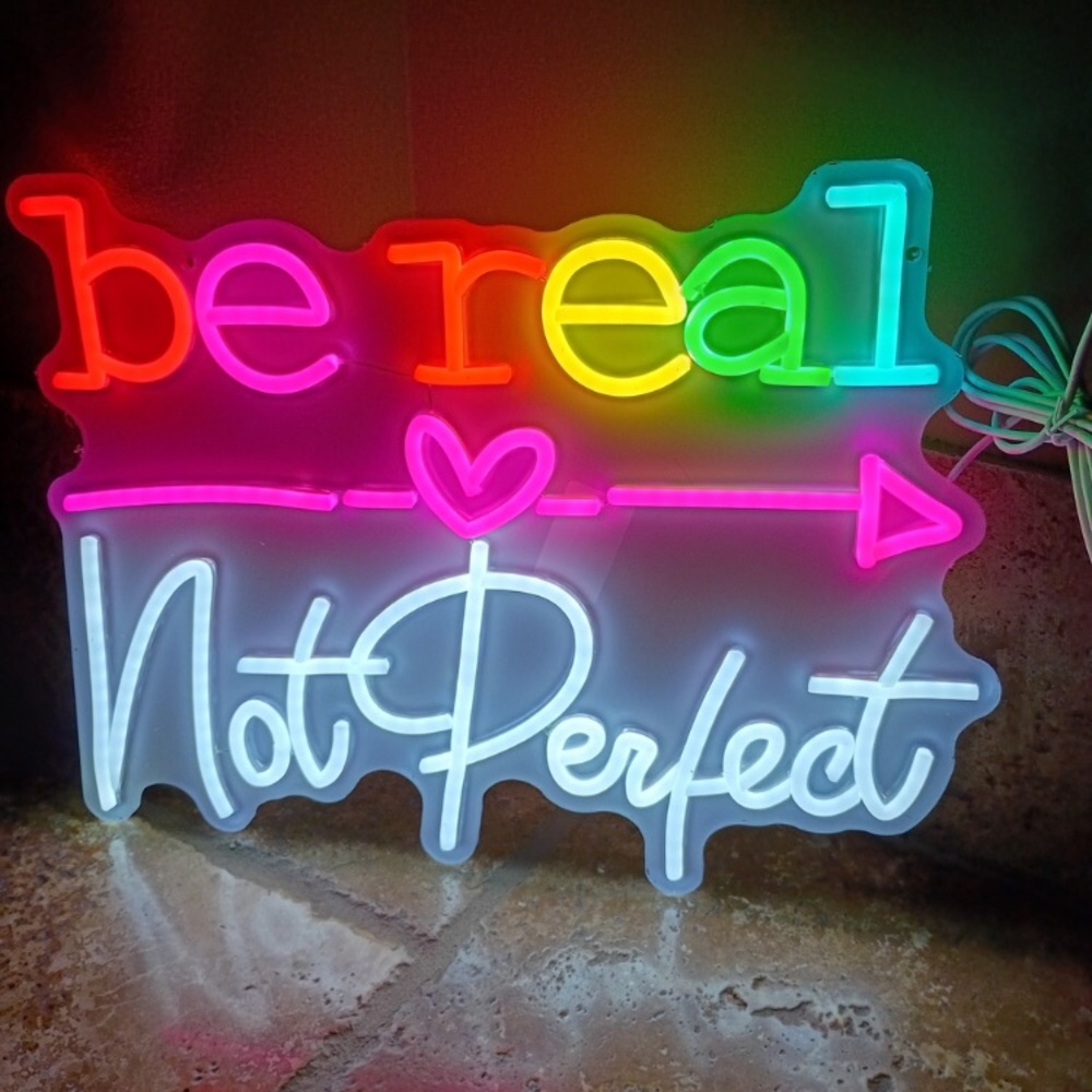 Be Real Not Perfect LED Neon Sign Multicolor Wall Decor NWT